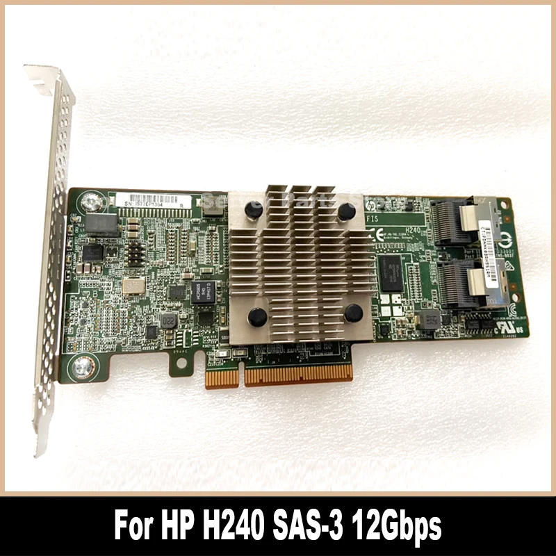 Original 779134-001 761873-B21 726907-B21 For HP H240 SAS-3 12Gbps Array Card HBA Controller Expansion Card Host Bus Adapter