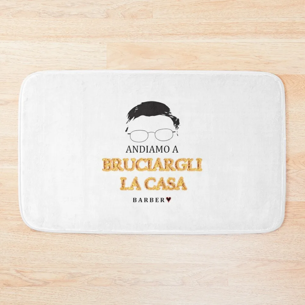 

Alessandro Barbero - ANDIAMO A BRUCIARGLI LA CASA Bath Mat Carpet Anti Slip Bathroom Shower Curtain Mat