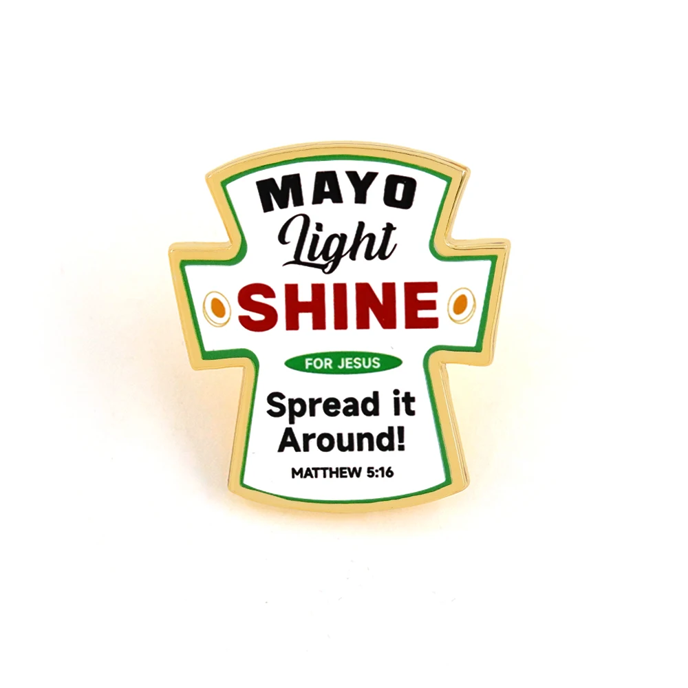 Spread It Around Mayo Light Shine for Jesus Brooch Fun Image Christian Badge Egg Yolk Sauce Label Metal Pin Accessories Gifts
