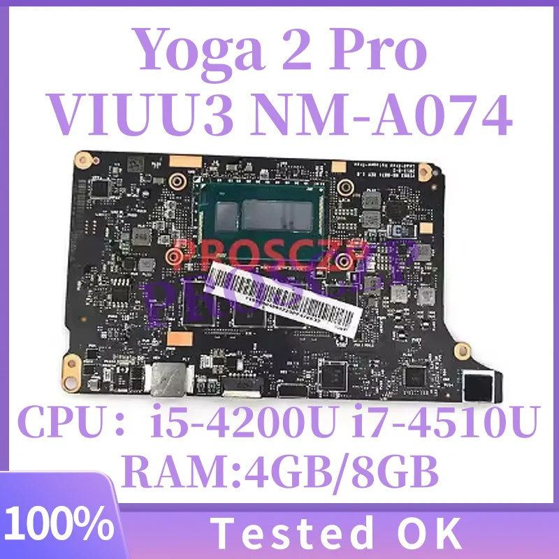 

For Lenovo Yoga 2 Pro Laptop Motherboard VIUU3 NM-A074 With i5-4200U i7-4510U CPU 4GB/8GB-RAM 11S90004987 9004988 5B20G38213
