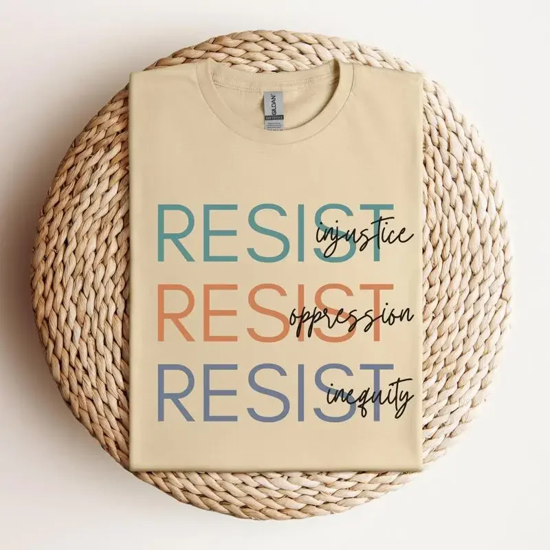Social Justice ActivisT T Shirt Makes Great Political Resistance Feminist Protest Apparel Pro Liberal Human Rights