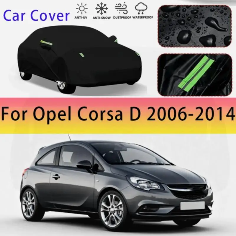 

For Outdoor Protection Snow Cover Sunshade Waterproof Dustproof Full for Opel Corsa D 2006 2014 Car Covers
