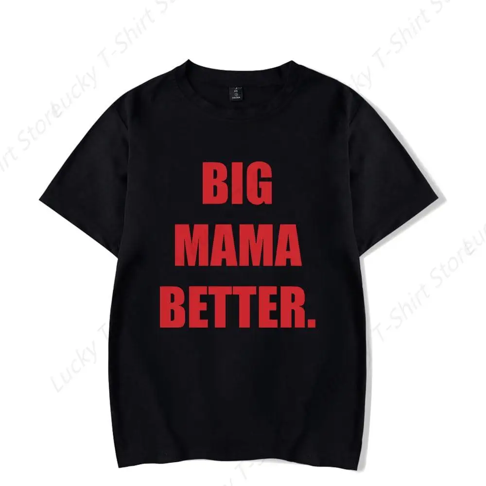 Lattos Merch Big Mama and Better T-Shirt Hip Hop Rapper Men Short Sleeve Tee Crewneck Streetwear Top Classic Tops Streetwear