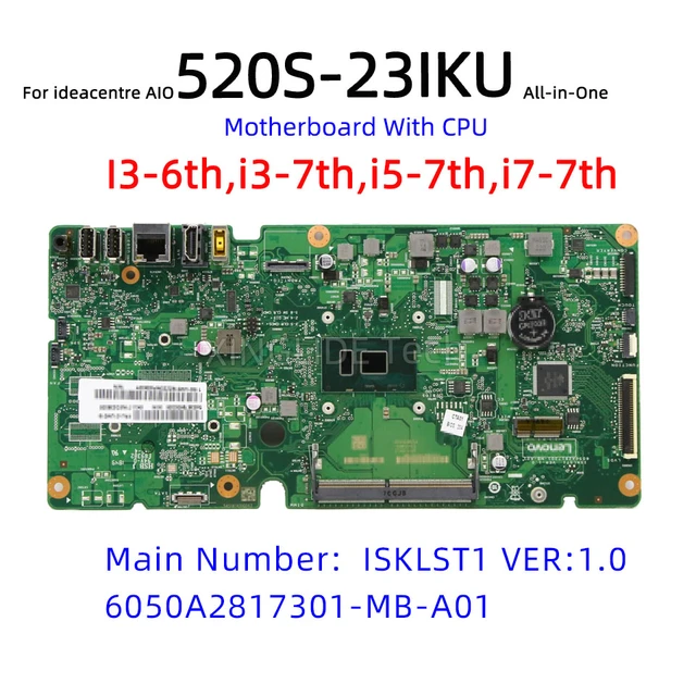 ISKLST1 VER:1.0 For Lenovo Ideacentre AIO 520S-23IKU All-in-One Motherboard  I7-7200U CPU 6050A2817301-MB-A01 Mainboard GMA UMA - AliExpress