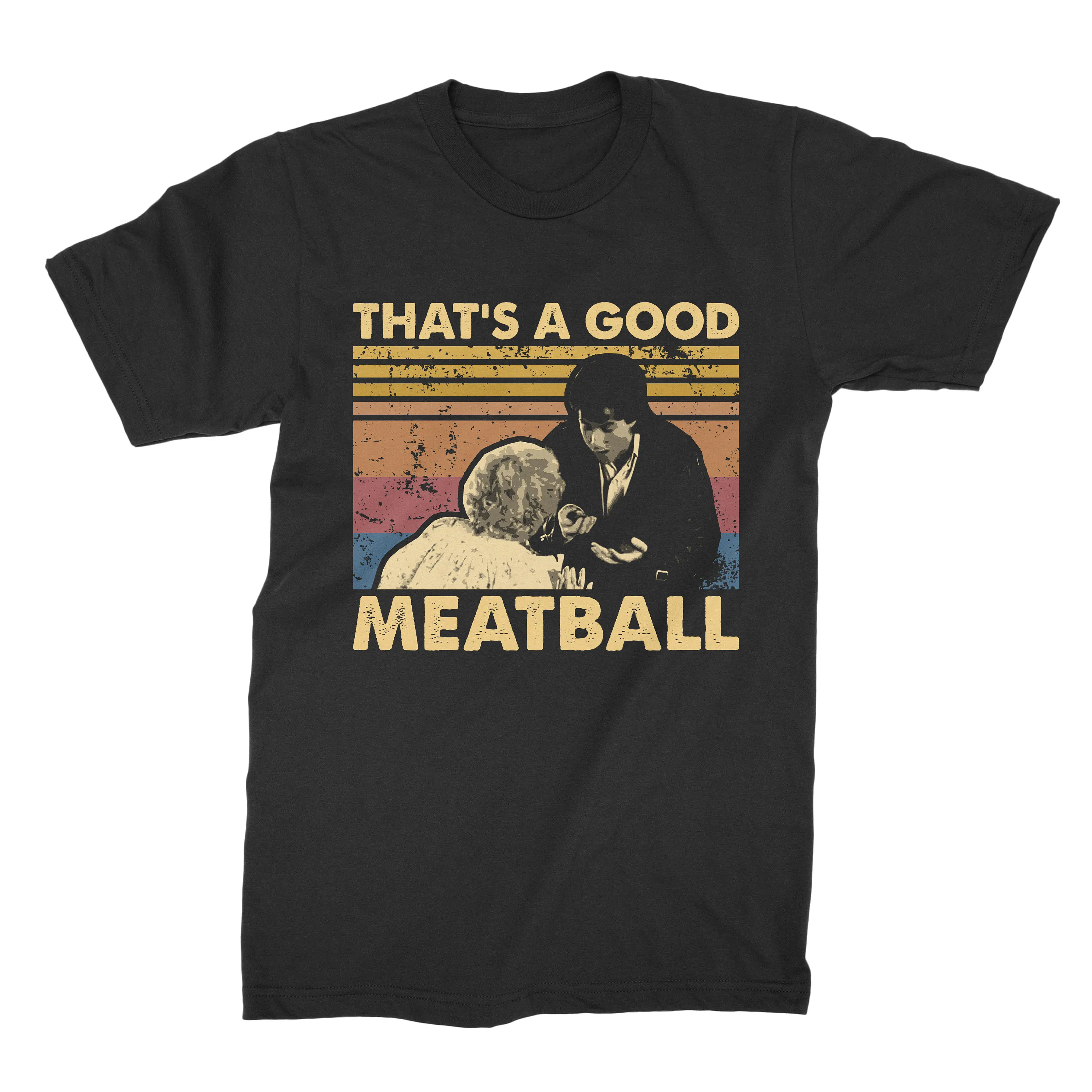 That'S A Good Meatball Vintage T Shirt Sweat