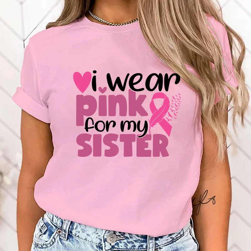 (High Quality T Shirt)Fashion Breast Cancer Awareness I Wear Pink For My Sister Printed Short Sleeve Breast Cancer Awareness top