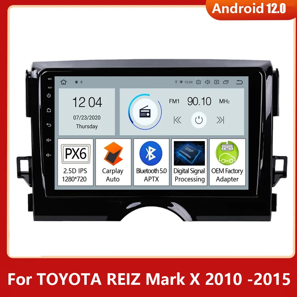 

Android 12.0 Car audio Radio mp5 Player For Toyota Reiz Mark X 2010-2015 GPS Navigation Auto Bluetooth head unit multimidia