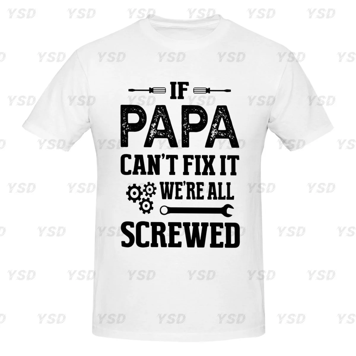 If Dad Can't Fix It We're Screwed Men's tight fitting sports T-shirt, Breathable,Oversized T shirt