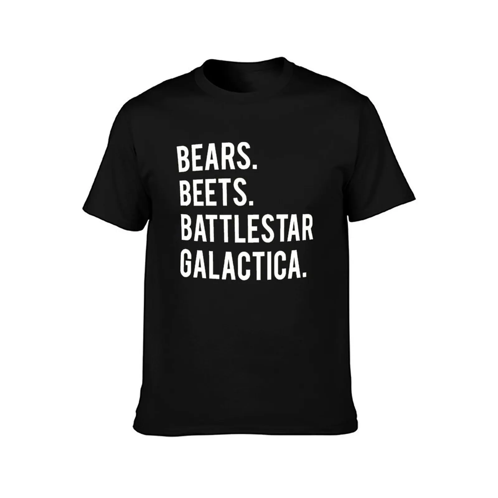 Bears Beets Battlestar Galactica! T-Shirt Basic Comfort Fit for Men T-Shirt
