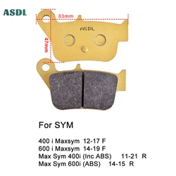 Motorcycle Brake Pads For SYM 400 i Maxsym 2012-2017 600 i 2014-2019 Max Sym 400i (Inc ABS) 2011-2021 Max Sym 600i ABS 14-15