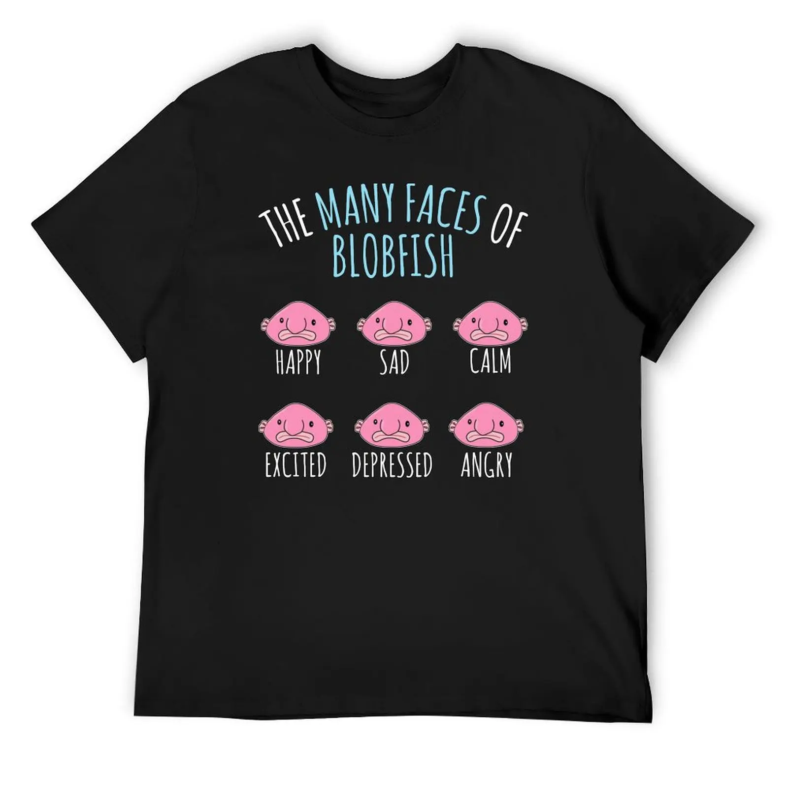 The Many Faces Of Blobfish T-Shirt anime stuff blanks essential t shirt sweat shirts, men