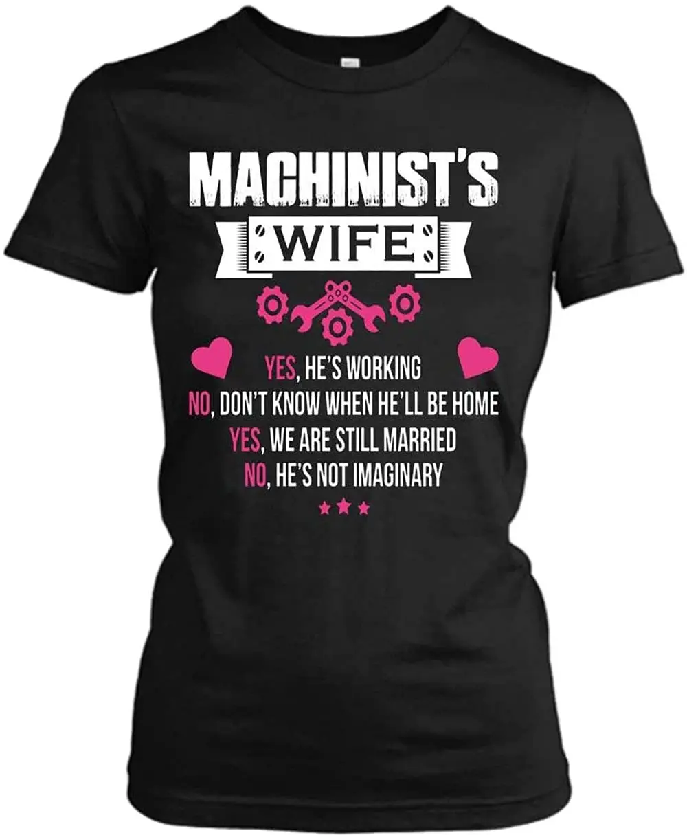 LIKA 2021 Vintage Machinist Wife He's Working Inspired Unisex Cotton Men Women T Shirt BlackGraphic Y2K High quality brandAnime