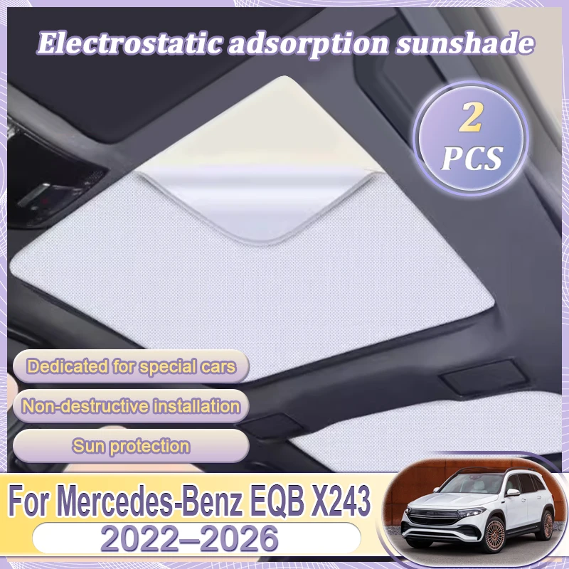 

Для Mercedes-Benz EQB X243 2022–2026 2024: Солнцезащитный козырек на крышу с электростатической адсорбцией, защита от солнца для люка/панорамной крыши