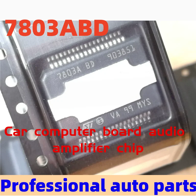 5PCS/LOT 7803ABD TDA7803ABD 75610SAA TDF8546TH/N2 OS81050AH Car computer board audio amplifier chip