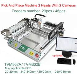 Full Automatic Double-headed Pick Place Machine With 2 Cameras Visual System TVM802 SMT Machine For LED Production Line Small PC