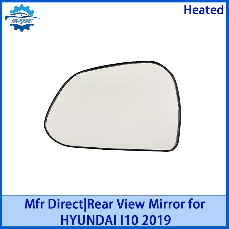 

Heated Rearview Mirror Glass Replacement for HYUNDAI I10 2019 Models Auto Part Accessory