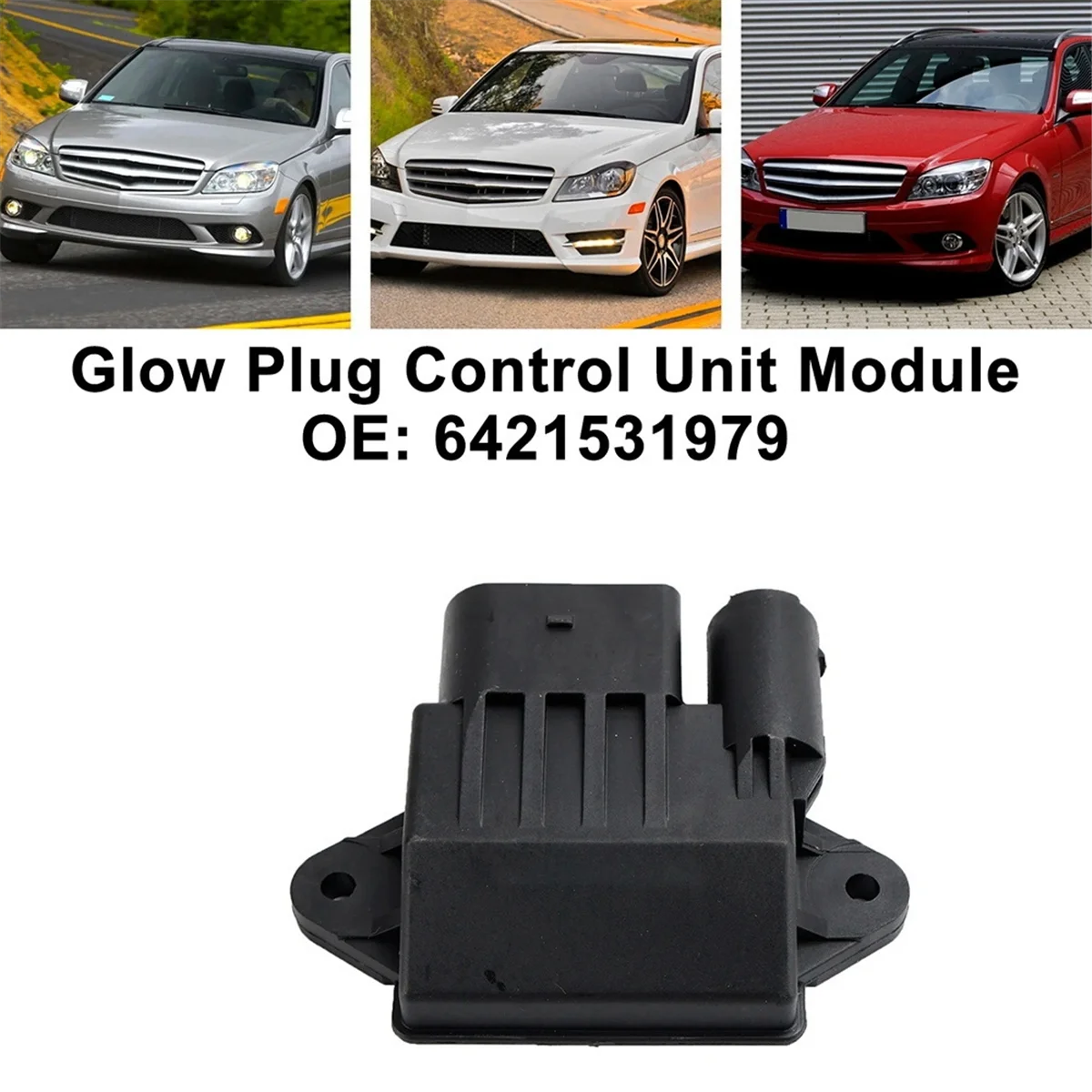 Glow Plug Control Unit Relay Module for Mercedes R-Class V251 W251 C-Class AWD RWD S204 W204 6421531979