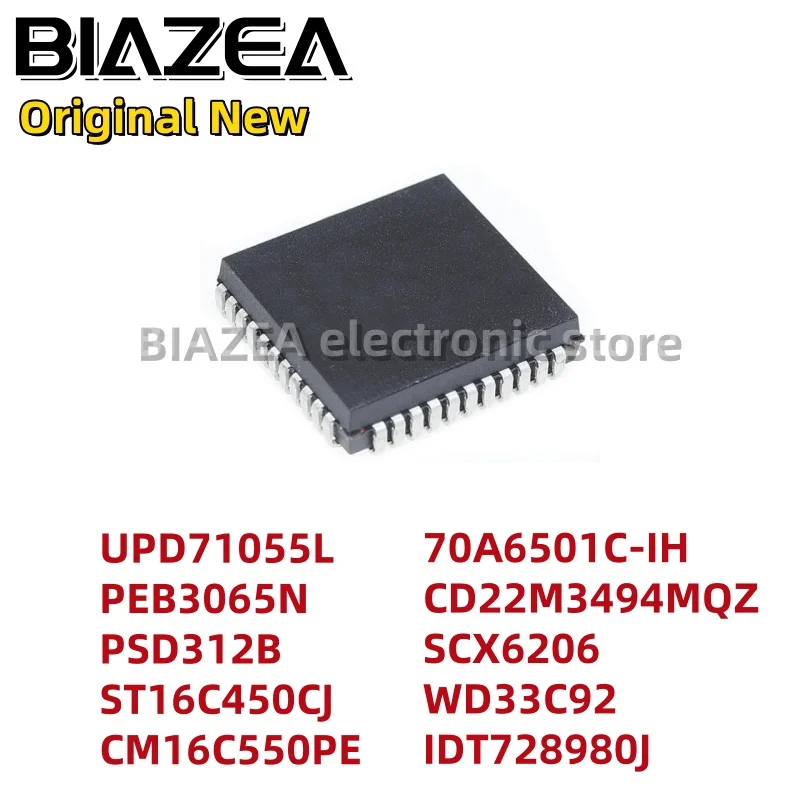 1piece UPD71055L PEB3065N PSD312B ST16C450CJ CM16C550PE 70A6501C-IH CD22M3494MQZ SCX6206 WD33C92 IDT728980J PLCC-44