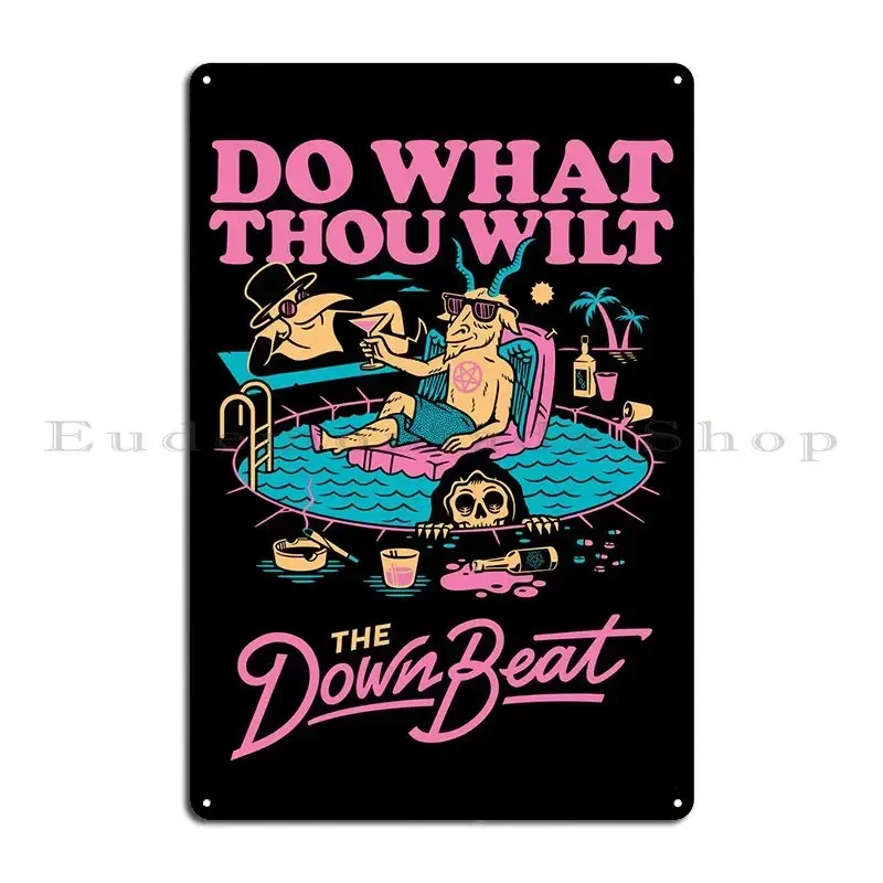 Do What Thou Wilt Metal Sign Wall Decor Design Wall Mural Wall Cave Designing Tin Sign Poster