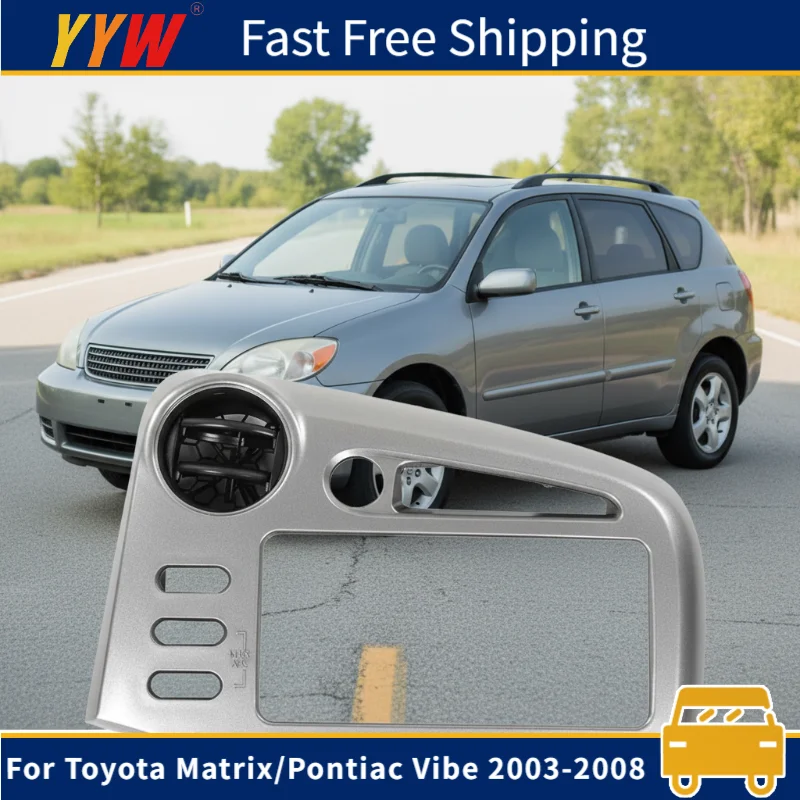 

Center Dash Radio Bezel Vent For Toyota Matrix/Pontiac Vibe 2003-2008 ABS Center Dash Radio Bezel Trim Silver 55405-01040 ﻿