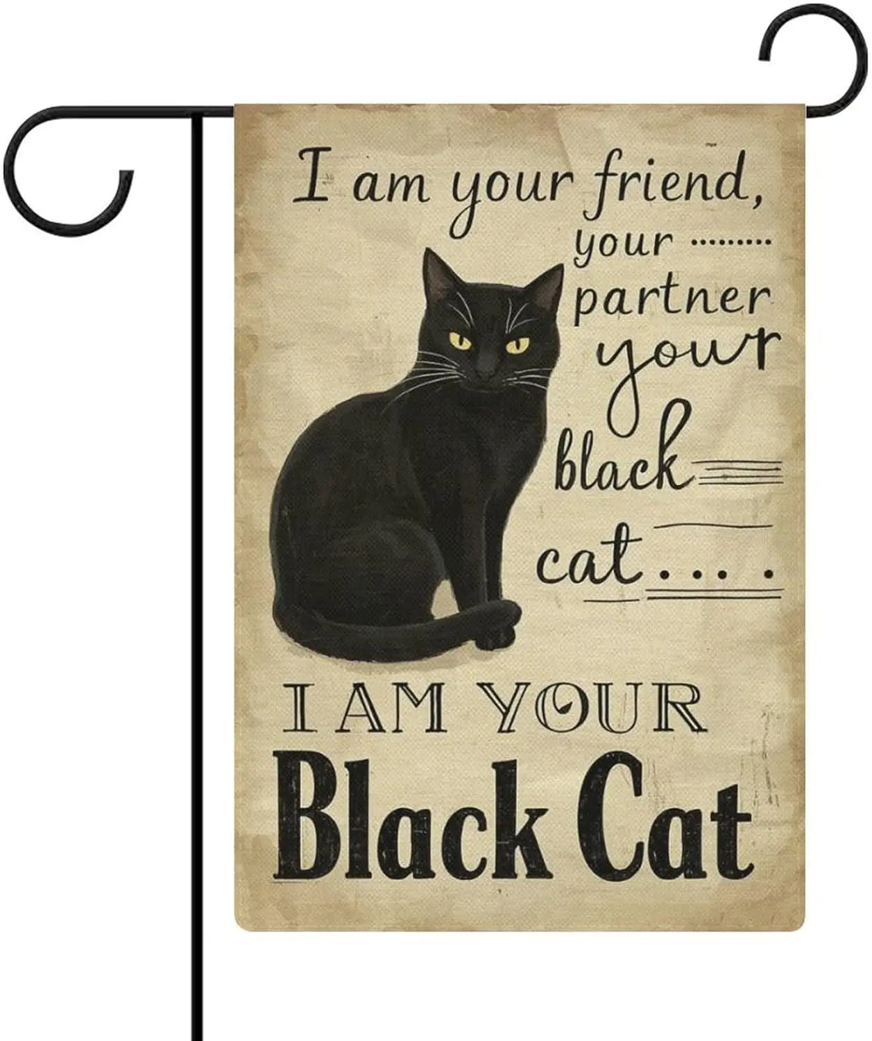I Am Your Friend Your Partner Your Black Cat Garden Flag Double Sided 12 X 18 Inch Yard Flag, Small Flags for Outside Decora GGO