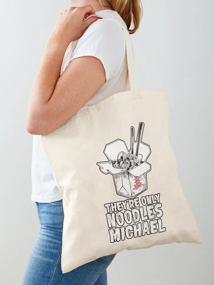 They're Only Noodles Michael Tote Bag tote bags aesthetic hand bag ladies sac pour femme Canvas stote bag
