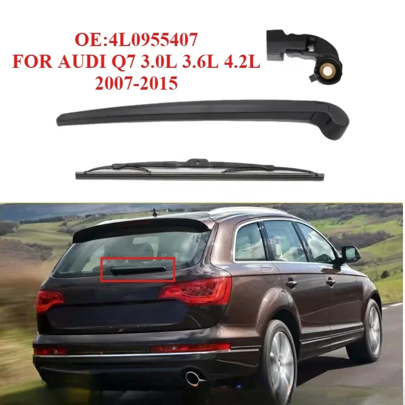 High Quality Rear Windshield Windscreen Washer Wiper Arm Blade Kit For AUDI Q7 3.0L 3.6L 4.2L 4L0955407 07-2015 Car Accessories