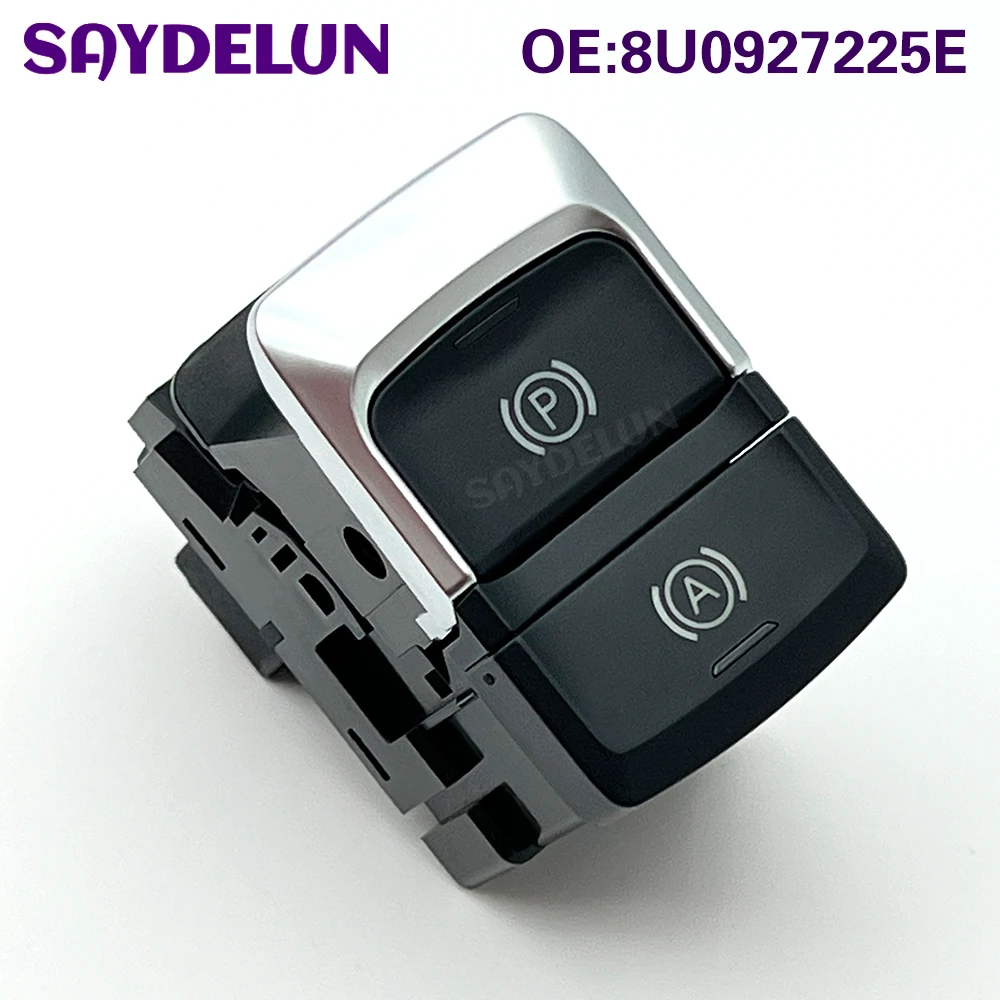 

8U0927225E Car Electronic Handbrake Switch For AUDI Q3 2012-2014 RSQ3 High Quality Electric Parking Brake Control Switch Button