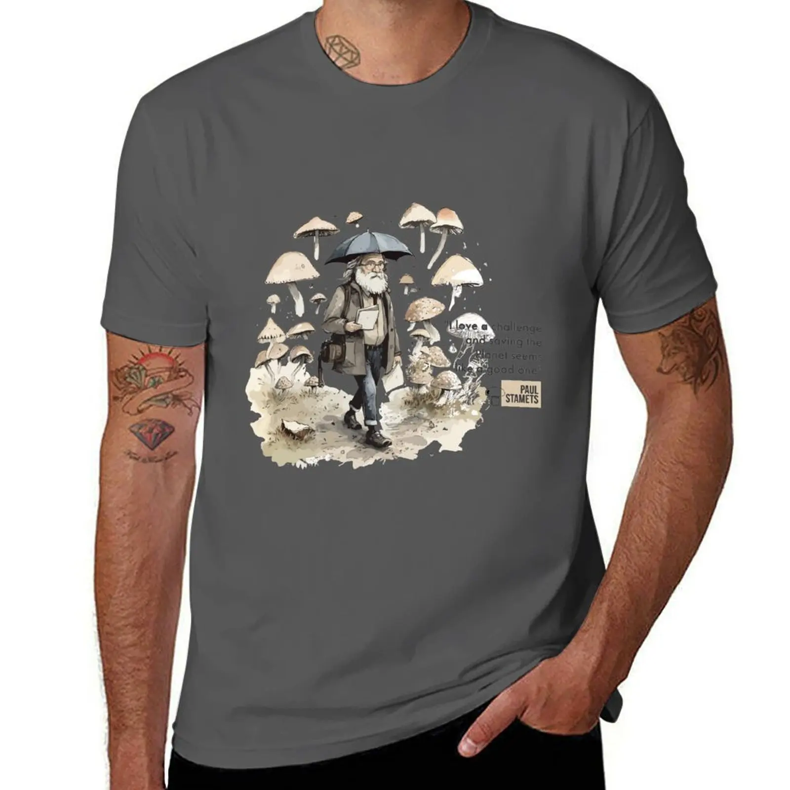 

Paul Stamets Quote Mycologist's Mission Paul Stamets Quote Inspiration T-Shirt Fashion Graphic Tee for Men