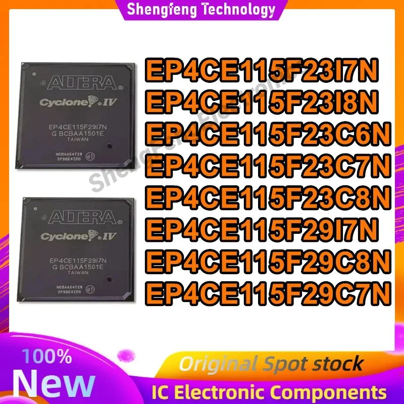 

EP4CE115F23I7N EP4CE115F23I8N EP4CE115F23C6N EP4CE115F23C7N EP4CE115F23C8N EP4CE115F29I7N EP4CE115F29C8N EP4CE115F29C7N IC New