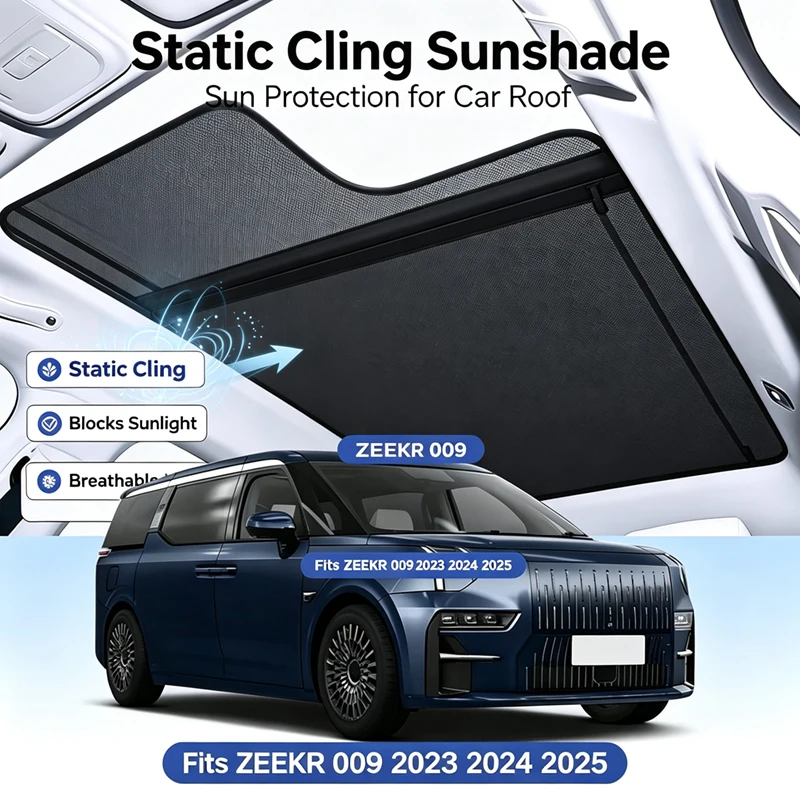 For ZEEKR 009 2023 2024 2025 Heat Insulation Skylight Sticker Accessories Car Electrostatic Adsorption Sunroof Sunshade Cover