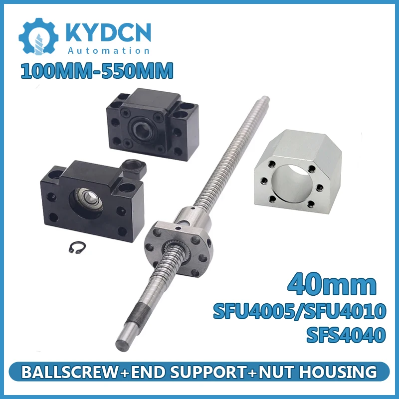 

SFU4005 SFU4010 SFS4040 Ball Screw Set 40mm Ball Screw+Nut Housing+End Support BKBF30 FKFF30 100mm-550mm CNC Ballscrew