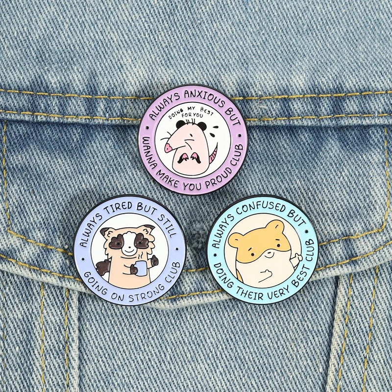 Always Anxious Confused Tired Enamel Pins Cartoon Animal Brooches Round Badges Mental Health Jewelry Gift for Kids Friends