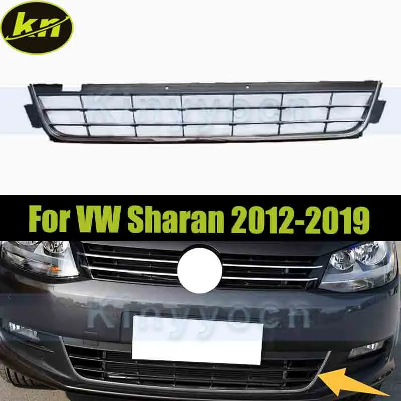 

Car Front Bumper Lower Grille For VW Sharan 2012-2019 Front Lower Bumper Intake Grille Bezel Trim