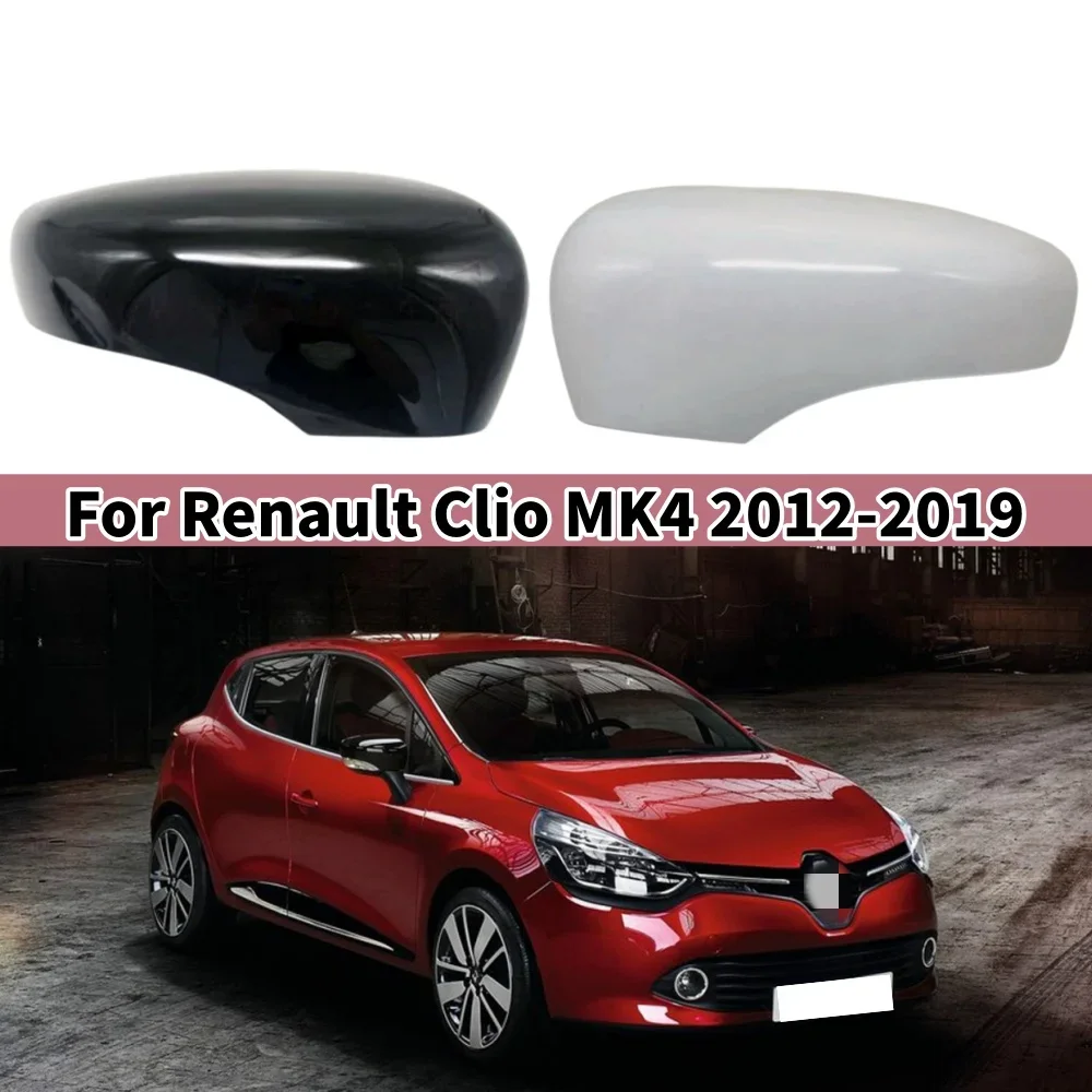 For Renault Clio 4 MK4 IV / Captur / Zoe 2012-2019 Car Door Side Rearview Mirror Wing Cover Rear View Mirror Cap Case