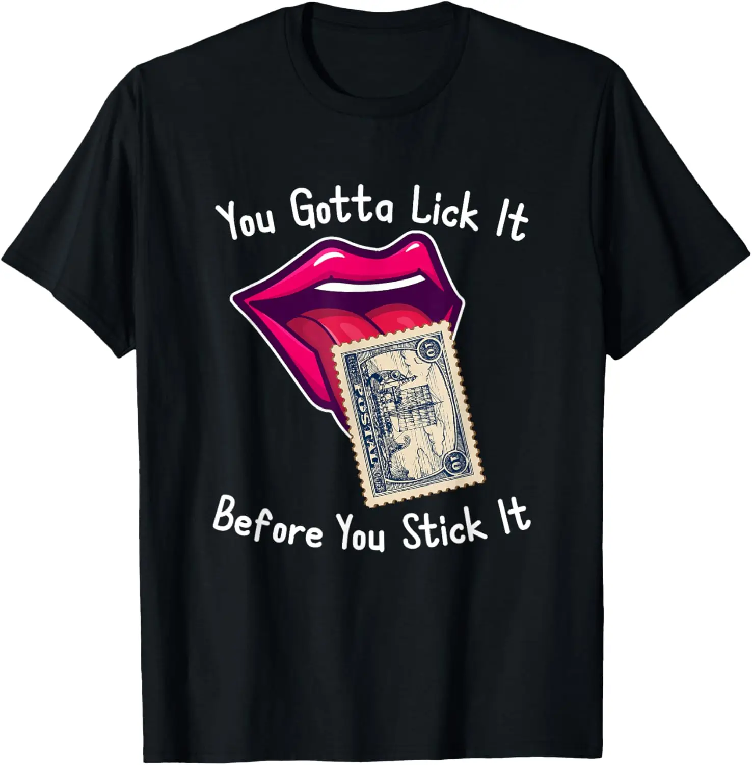 Gotta Lick It Before You Stick It Stamp Graphic Tee Funny Adult Humor Cotton T-Shirt