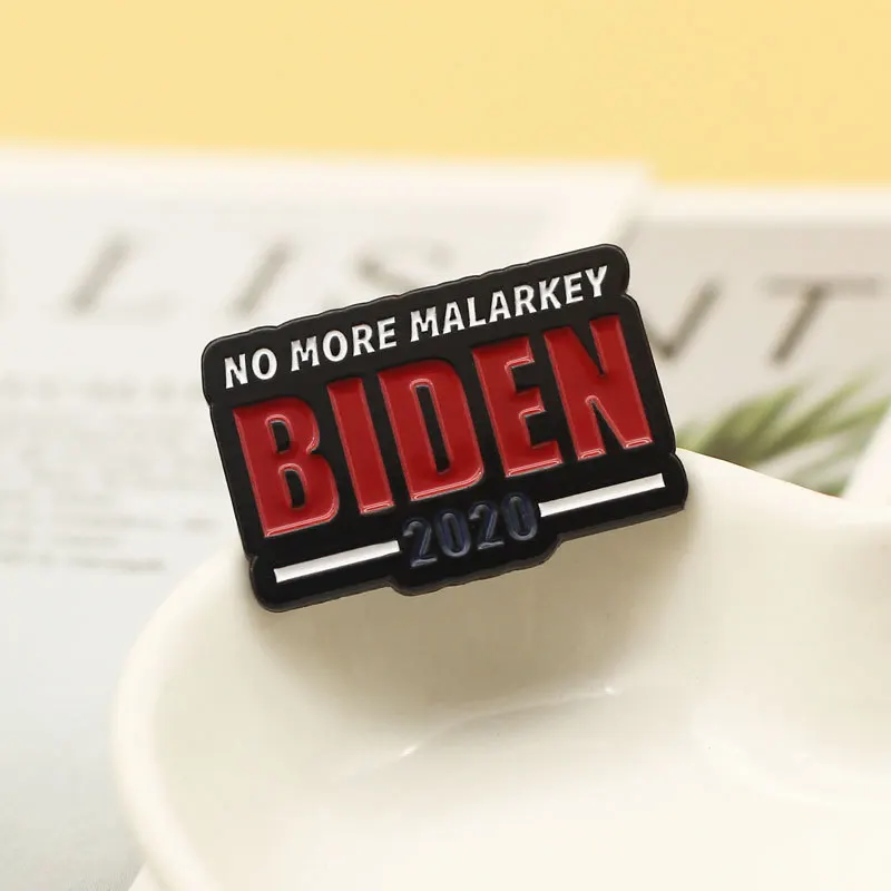 I Go For Joe Biden 2020 No More Malarkey Enamel Pins Badges Lapel pins Brooches Women Men Jewelry Accessories For Gifts