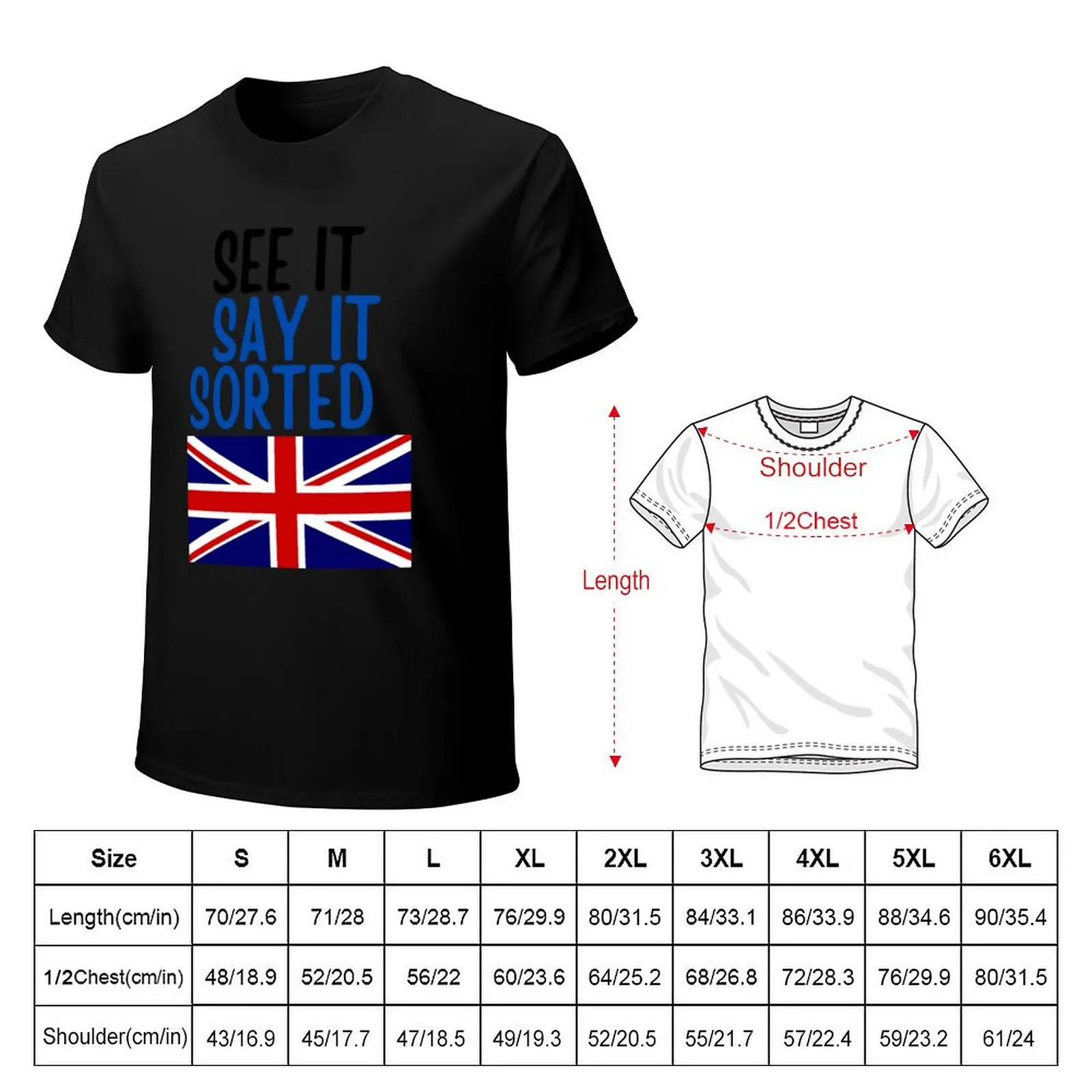 See It Say It Sorted - British joke T-Shirt Breathable Travel T-Shirt
