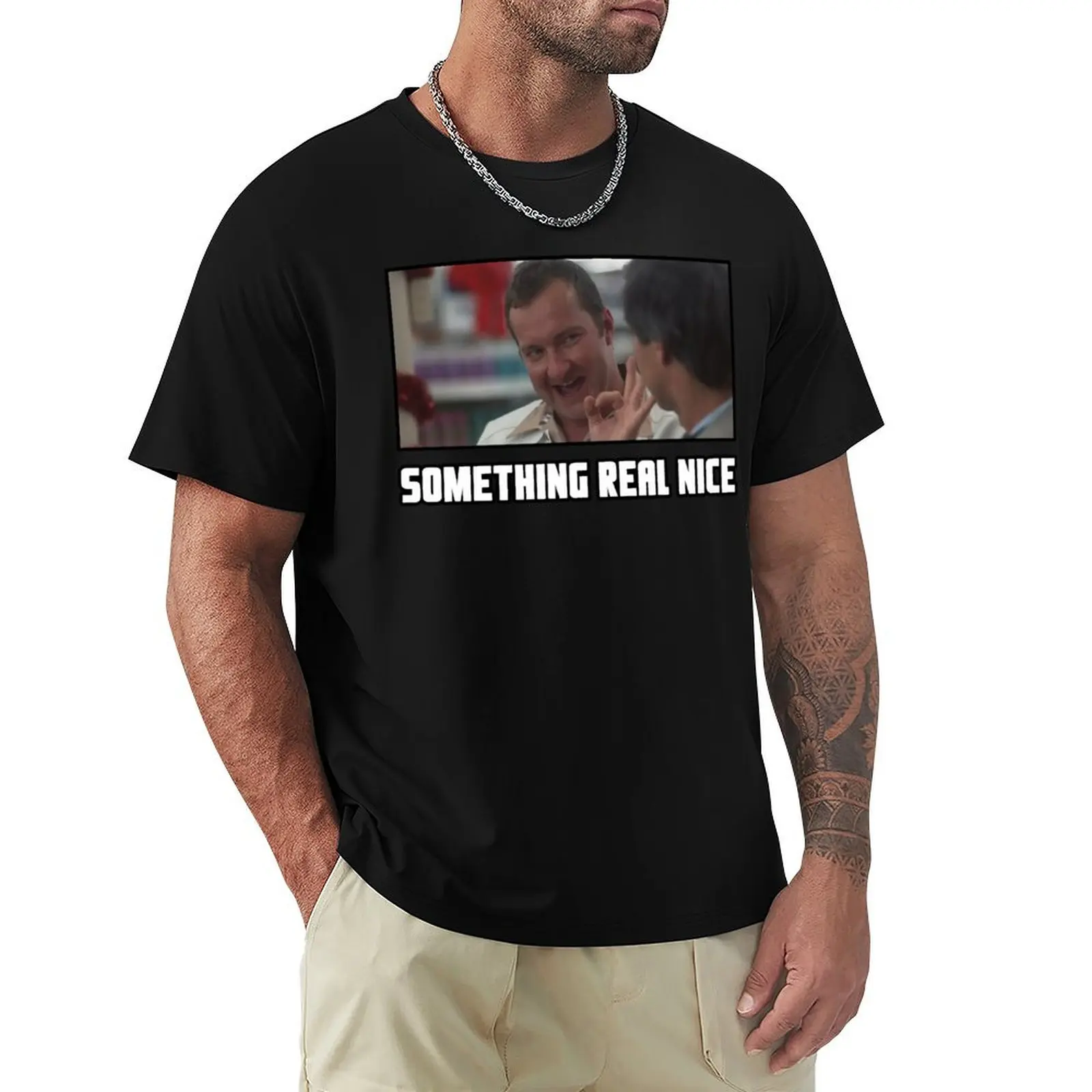 Christmas Movie - Something Real Nice Clark T-Shirt Thanksgiving Day Tee Top