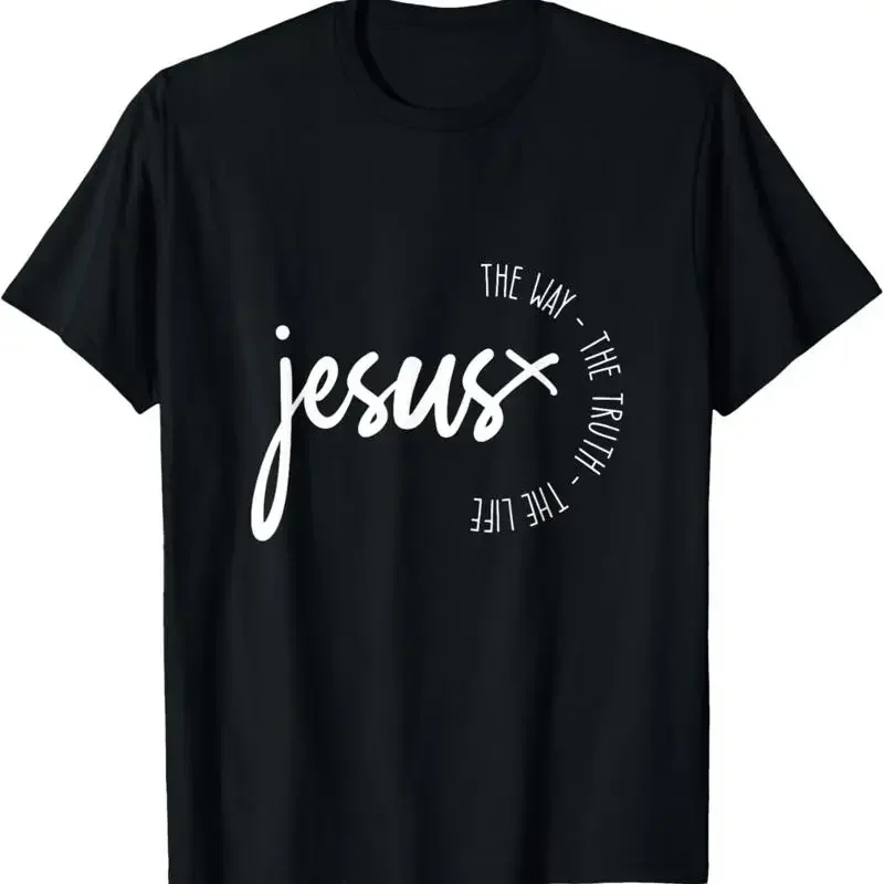 Christ Jesus The Way Truth Life Blessed Christians T Shirt