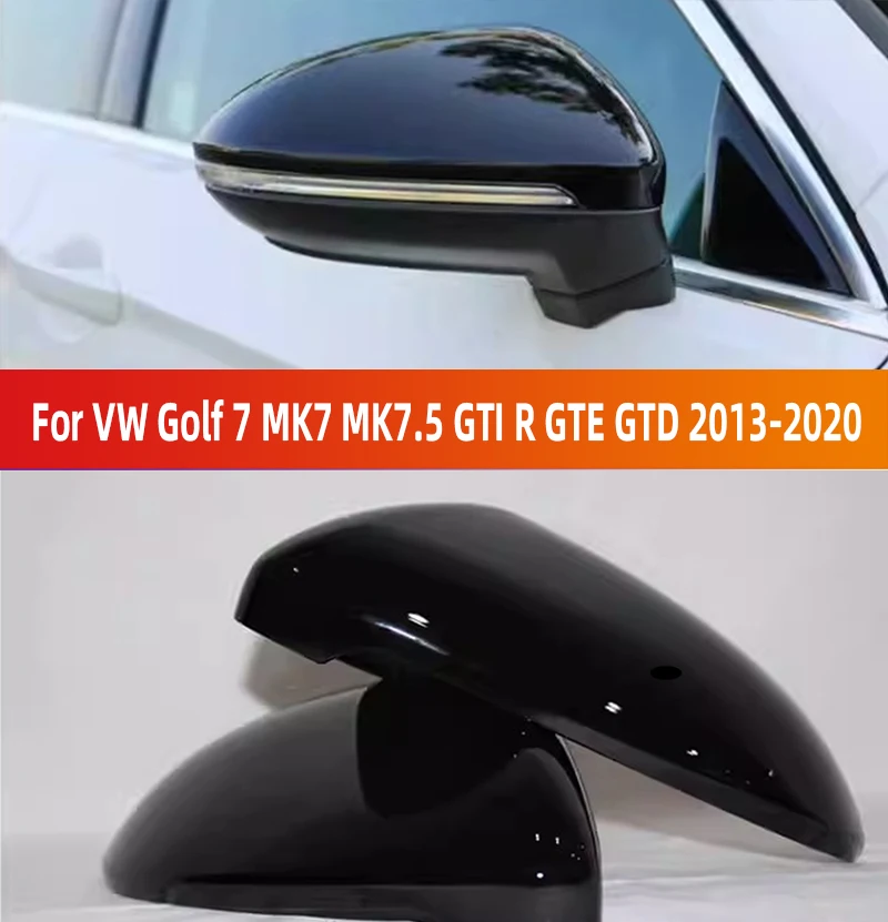 

For VW Golf 7 MK7 MK7.5 GTI R GTE GTD 2013-2020 Glossy Black Rearview Mirror Cover Side Mirror Caps Car Accessories Fit