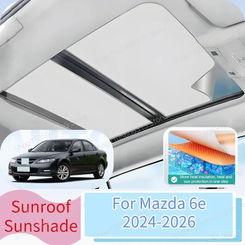 For Mazda 6e EZ-6 2025 Accessories Panoramic 2024 2026 J90A Sunroof Suede Car Sunshade Sun Electrostatic Adsorption Sunscreen