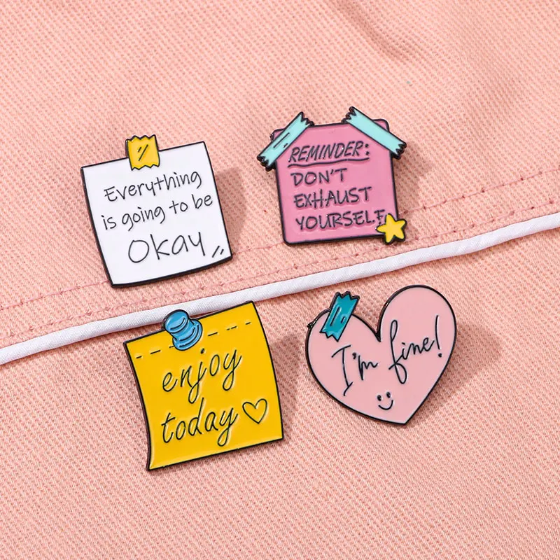 Short Motivational Sentences on Sticky Notes Enamel Pins Letter Enjoy Today Everything Is Going To Okay Brooches