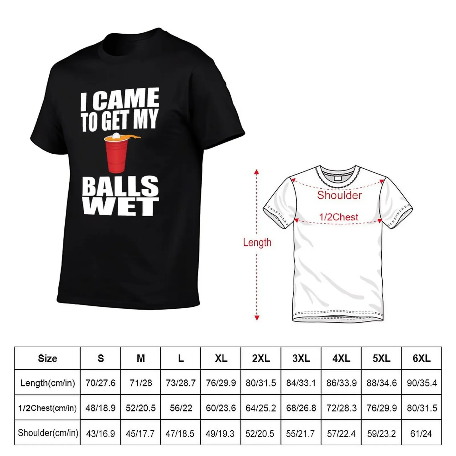 I Came To Get My Balls Wet - Beer Pong T-Shirt summer tops boys animal print shirts men