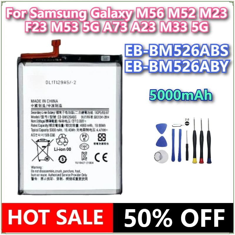 العلامة التجارية الجديدة EB-BM526ABS EB-BM526ABY 5000mAh بطارية الهاتف المحمول لسامسونج غالاكسي M56 M52 M23 F23 M53 5G A73 A23 M33 5G + أدوات