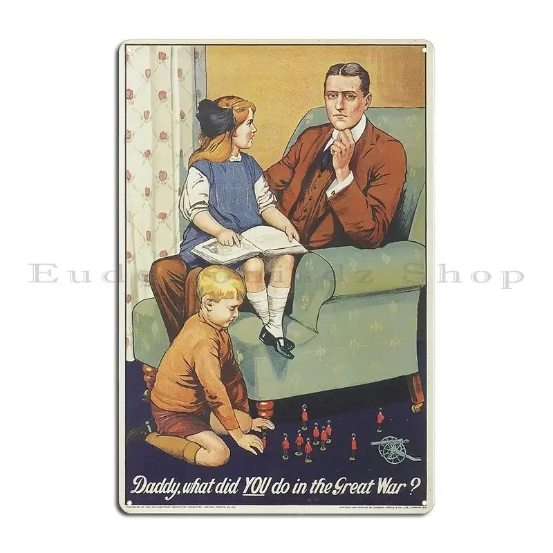 ملصق بريطاني Ww I Daddy ماذا فعلت علامة معدنية جدارية نادي مخصص نادي المرآب تين تسجيل ملصق