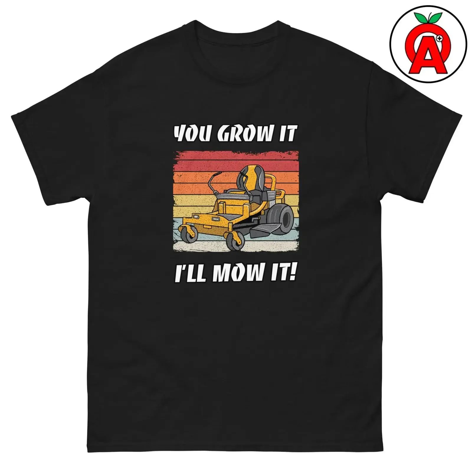 You Grow It I'll Mow Zero Turn Lawn Mower Retro Vintage T Shirt Funny Yard Work Mowing  Crew Neck vintage Washed Unisex Casual