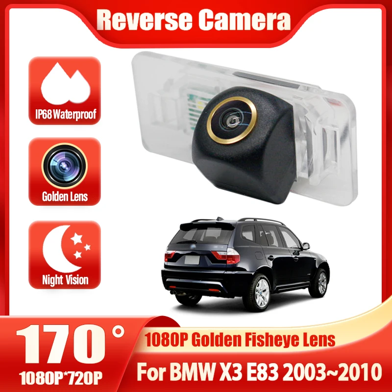 

Rear View Camera For BMW X3 E83 2003~2008 2009 2010 CCD Night Vision Reverse Camera license Plate Camera Golden Fisheye Lens