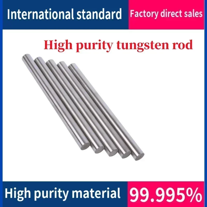 High Purity Tungsten Rod Diameter ( To 4.0mm) Length ( To 150mm) Tungsten Electrode Power Tool Accessories W≥99.99%