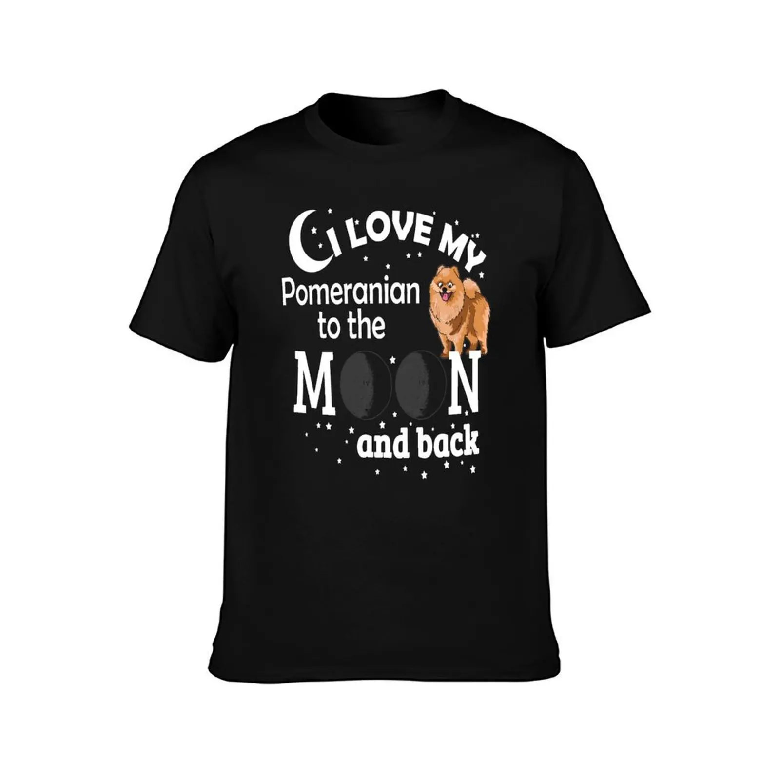 I Love My Pomeranian to The Moon And Back - Christmas And Birthday Gift Ideas T-Shirt, Summer Casual Cotton Tee, 100% Cotton